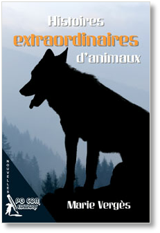 Histoires extraordinaires d'animaux